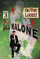 Bill Malone On the Loose Vol 3 DVD