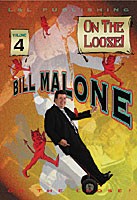 Bill Malone On the Loose Vol 4 DVD