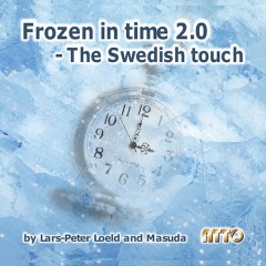 FROZEN IN TIME 2.0 The Swedish Touch 