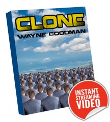 Clone By Wayne Goodman Instant Streaming Video