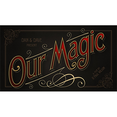 Our Magic Documentary by Dan and Dave