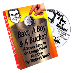 Baxt, a Boy and a Bucket by Robert Baxt
