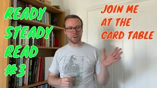 READY STEADY READ EPISODE 3 AT THE CARD TABLE