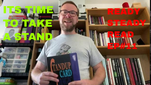 READY STEADY READ EPISODE 11 FEATURING STAND UP CARD MAGIC