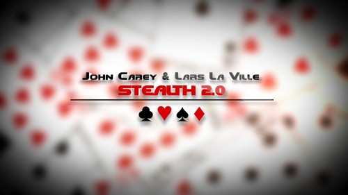 Stealth 2.0 By John Carey and Lars La Ville