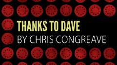 THANKS TO DAVE BY CHRIS CONGREAVE INSTANT DOWNLOAD